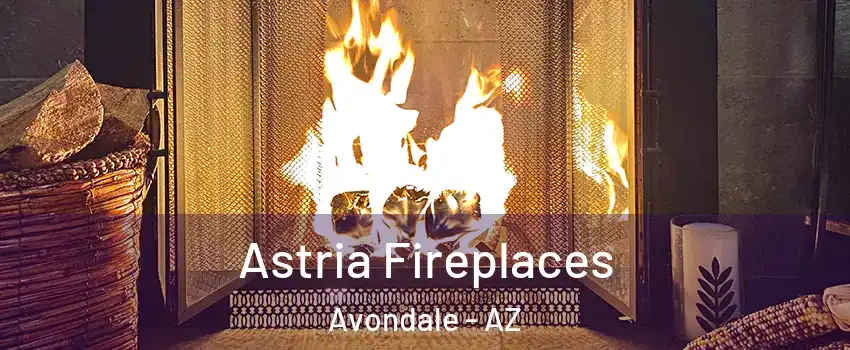  Astria Fireplaces Avondale - AZ