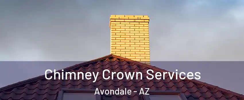  Chimney Crown Services Avondale - AZ