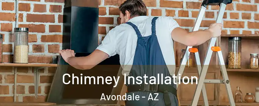  Chimney Installation Avondale - AZ