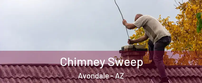  Chimney Sweep Avondale - AZ