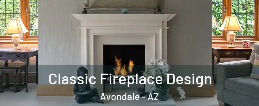  Classic Fireplace Design Avondale - AZ