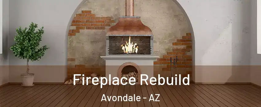  Fireplace Rebuild Avondale - AZ