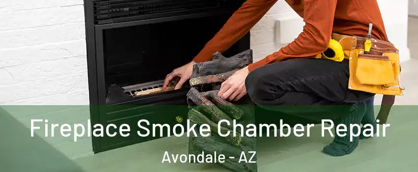  Fireplace Smoke Chamber Repair Avondale - AZ