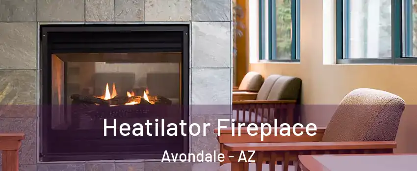  Heatilator Fireplace Avondale - AZ