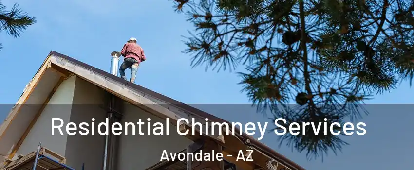  Residential Chimney Services Avondale - AZ