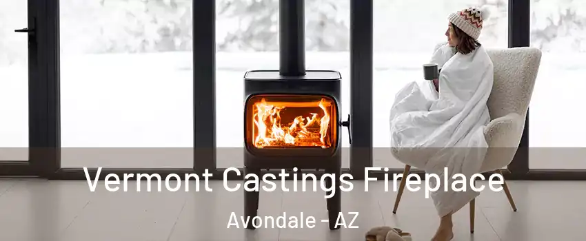  Vermont Castings Fireplace Avondale - AZ
