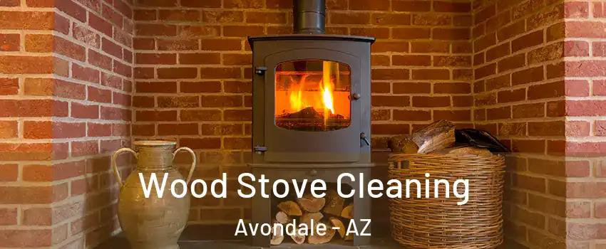  Wood Stove Cleaning Avondale - AZ