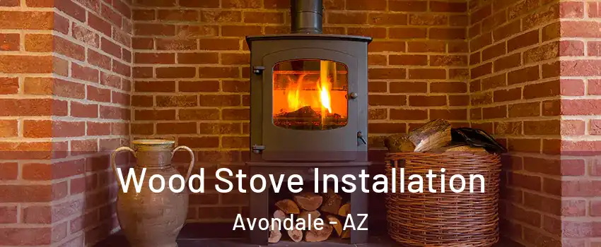  Wood Stove Installation Avondale - AZ